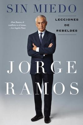 Sin Miedo: Lecciones de rebeldes (Spanish Edition)