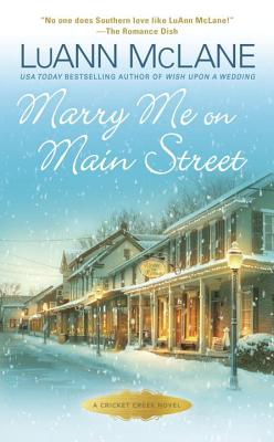Marry Me on Main Street: A Cricket Creek Novel