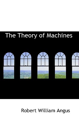 The Theory of Machines