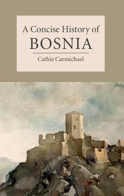 A Concise History of Bosnia (Cambridge Concise Histories) Image for A Concise History of Bosnia (Cambridge Concise Histories)