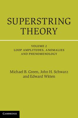 Superstring Theory: Loop Amplitudes, Anomalies and Phenomenology, Vol. 2