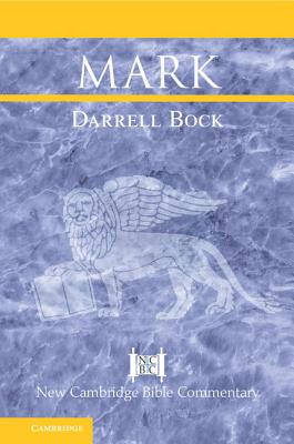Mark (New Cambridge Bible Commentary) Image for Mark (New Cambridge Bible Commentary)