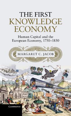 The First Knowledge Economy: Human Capital and the European Economy, 1750-1850