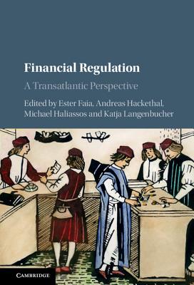 Financial Regulation: A Transatlantic Perspective Image for Financial Regulation: A Transatlantic Perspective