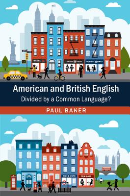 American and British English: Divided by a Common Language