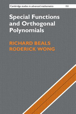 Special Functions and Orthogonal Polynomials (Cambridge Studies in Advanced Mathematics, Series Number 153)