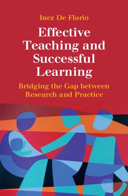Image for Effective Teaching and Successful Learning: Bridging the Gap between Research and Practice