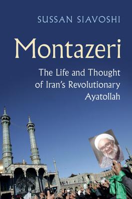 Image for Montazeri: The Life and Thought of Iran's Revolutionary Ayatollah Montazeri: The Life and Thought of Iran's Revolutionary Ayatollah