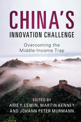 Image for China's Innovation Challenge: Overcoming the Middle-Income Trap