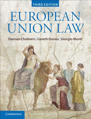 European Union Law: Text and Materials [Paperback] Chalmers, Damian; Davies, Gareth and Monti, Giorgio