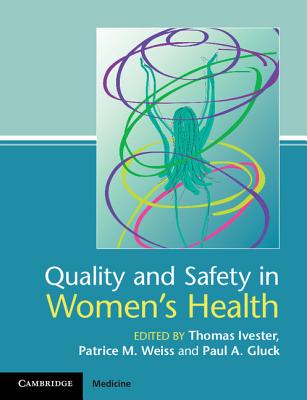 Image for Quality and Safety in Women's Health Quality and Safety in Women's Health