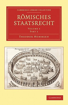 Rmisches Staatsrecht (Cambridge Library Collection - Classics) (German Edition)