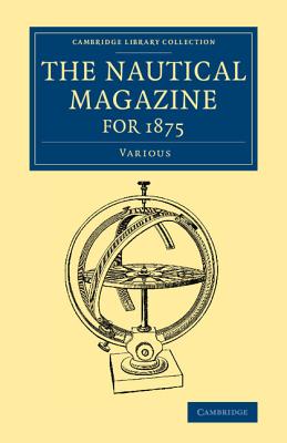 The Nautical Magazine for 1875.