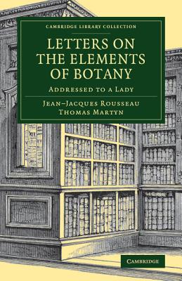 Image for Letters on the Elements of Botany: Addressed to a Lady (Cambridge Library Collection - Botany and Horticulture)