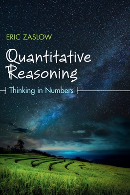 Quantitative Reasoning: Thinking in Numbers