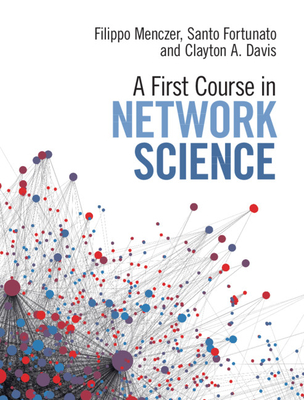 Image for A First Course in Network Science A First Course in Network Science