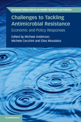 Challenges to Tackling Antimicrobial Resistance (European Observatory on Health Systems and Policies)
