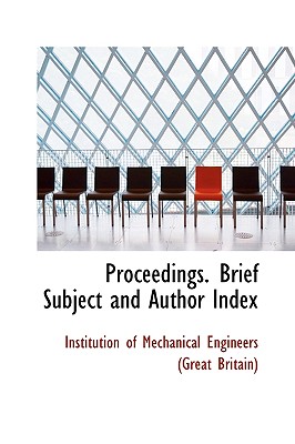Proceedings. Brief Subject and Author Index