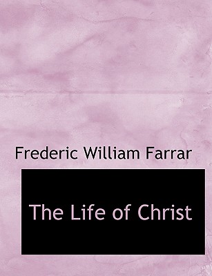 The Life of Christ, Volume II of II