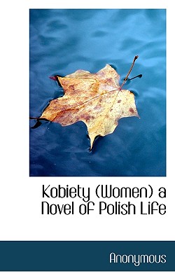 Kobiety (Women) a Novel of Polish Life