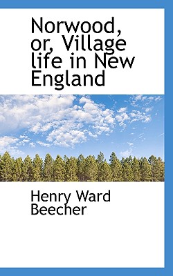 Norwood, or, Village life in New England