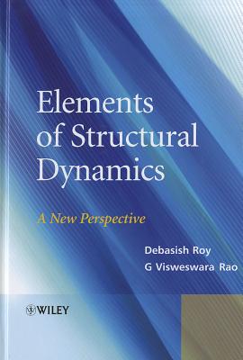 Elements of Structural Dynamics: A New Perspective