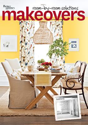 Image for Makeovers: Room by Room Solutions (Better Homes and Gardens) (Better Homes and Gardens Home) Makeovers: Room by Room Solutions (Better Homes and Gardens) (Better Homes and Gardens Home)