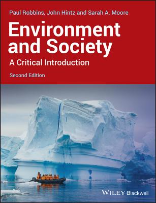 Environment and Society: A Critical Introduction, 2nd Edition (Critical Introductions to Geography)