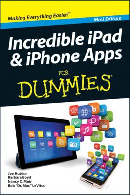 (Mini Edition) Incredible iPad & iPhone Apps FOR DUMMIES (Mini Edition)