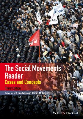 The Social Movements Reader: Cases and Concepts (Wiley Blackwell Readers in Sociology)
