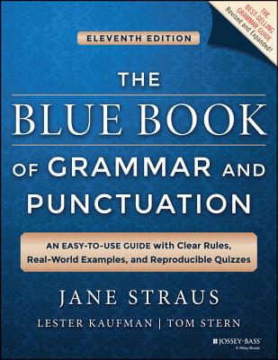 Image for The Blue Book of Grammar and Punctuation 11th Edition An Easy-to-use Guide with Clear Rules, Real-world Examples, and Reproducible Quizzes
