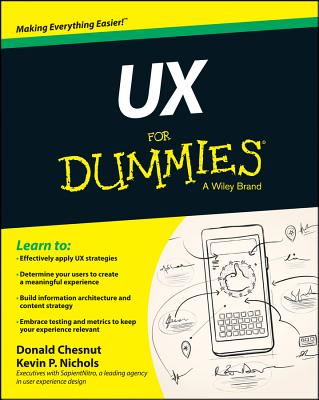 UX For Dummies [Paperback] Nichols, Kevin P. and Chesnut, Donald