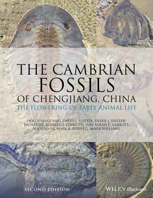 The Cambrian Fossils of Chengjiang, China: the Flowering of Early Animal Life