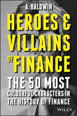 Image for HEROS AND VILLAINS OF FINANCE