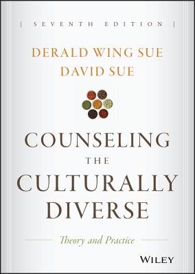 Counseling the Culturally Diverse: Theory and Practice
