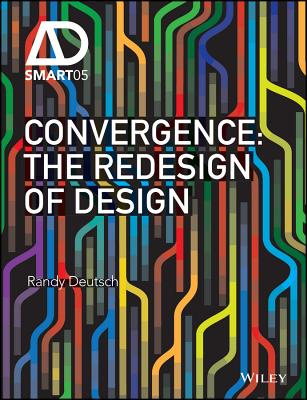 Convergence: The Redesign of Design (AD Smart)