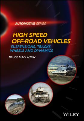 High Speed Off-Road Vehicles: Suspensions, Tracks, Wheels and Dynamics (Automotive Series)