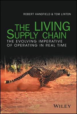 Image for The LIVING Supply Chain: The Evolving Imperative of Operating in Real Time The LIVING Supply Chain: The Evolving Imperative of Operating in Real Time