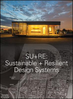 SU+RE: Sustainable + Resilient Design Systems (Architectural Design)