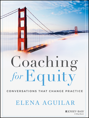 Coaching for Equity: Conversations That Change Practice