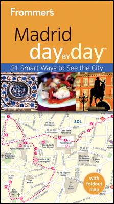 Frommer's Madrid Day by Day [With Map]