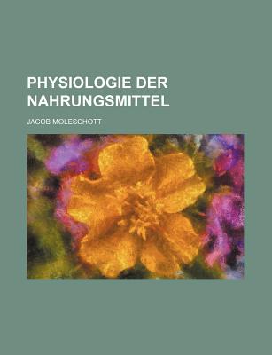 Physiologie Der Nahrungsmittel