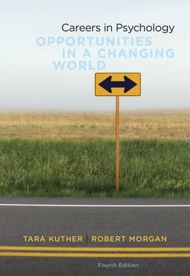 Careers in Psychology: Opportunities in a Changing World