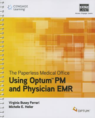 The Paperless Medical Office: Using Harris CareTracker, Spiral bound Version