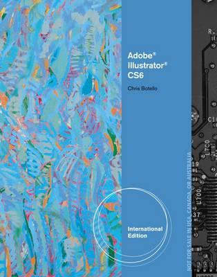 Adobe Illustrator CS6 Illustrated, International Edition
