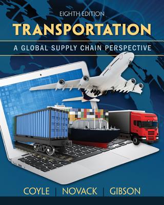 Image for Transportation: A Global Supply Chain Perspective Transportation: A Global Supply Chain Perspective