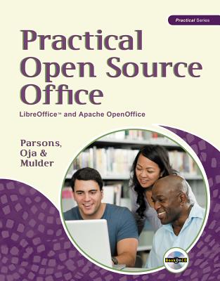 Practical Open Source Office: LibreOfficeT and Apache OpenOffice (New Perspectives)