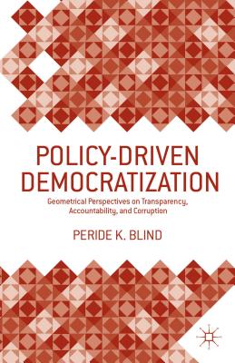 Image for Policy-Driven Democratization: Geometrical Perspectives on Transparency, Accountability, and Corruption