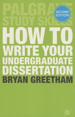 How to Write Your Undergraduate Dissertation