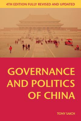Governance and Politics of China (Comparative Government and Politics, 42)
